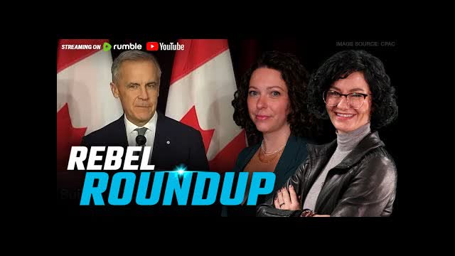 Carney's lacklustre speech, Libs partner with China, How many illegals in Canada? | Rebel Roundup