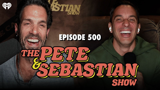 The Pete & Sebastian Show - Episode 500 (Full Episode)