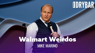 They Only Hire Weirdos At Walmart. Mike Marino