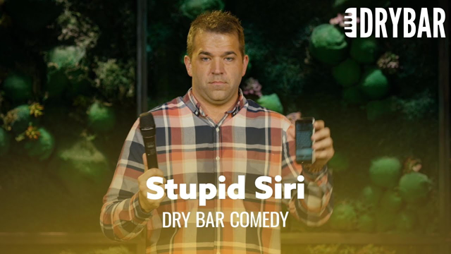 Siri is Honestly The Worst. Dry Bar Comedy