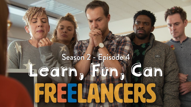 Learn, Fun, Can - Episode 4 Season 2 - Freelancers TEASER