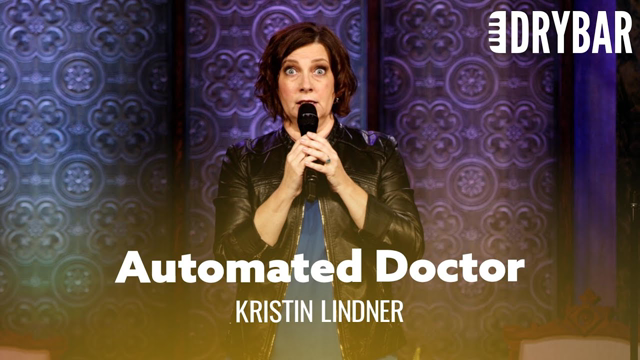 The Doctors Of The Future Won't Be Helpful. Kristin Lindner