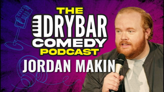 Sweat Continuity w Jordan Makin. The Dry Bar Comedy Podcast Ep. 25