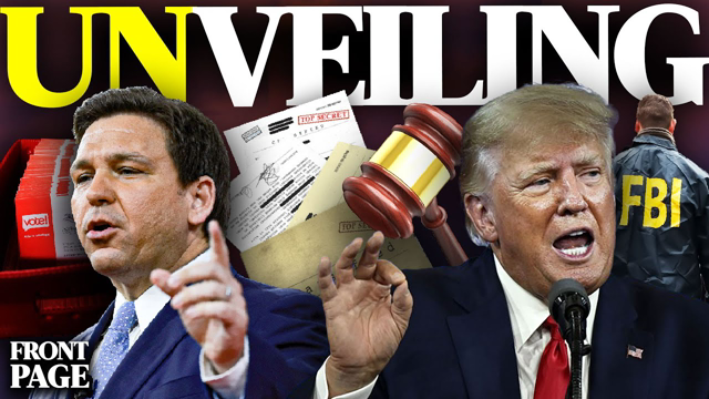20 Voter fraud charges!; Reason judge unsealing affidavit PARTLY; Trump to publish FBI raid footage?