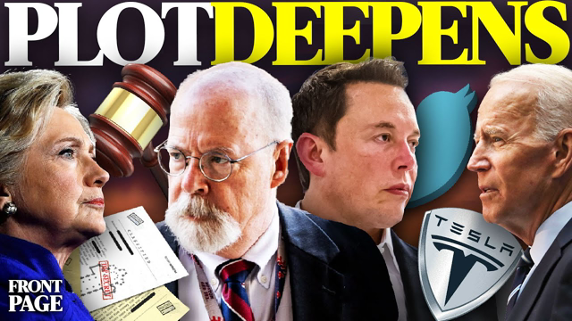 John Durham exposes specific bill;Elon Musk: WOKE mind main issue of time,left’s dirty tricks on way