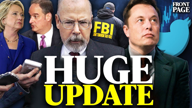 DURHAM: Ex Clinton lawyer lied over Hillary, FBI confirms; WHY Twitter asks Elon Musk to join board?