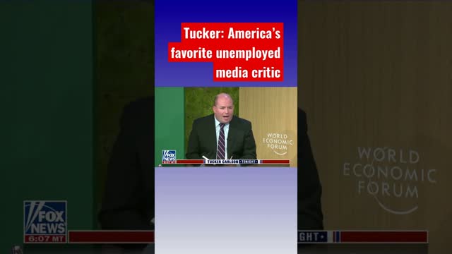 Tucker: America's favorite unemployed media critic