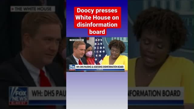 Doocy probes Karine Jean-Pierre after ‘Ministry of Truth’ put on pause
