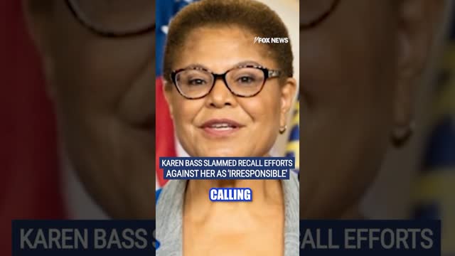 LA mayor Karen Bass faces rising calls for recall #karenbass #losangeles #wildfire #foxnews #recall