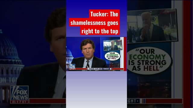 Tucker shreds Biden for saying the economy is ‘strong as hell’ #shorts