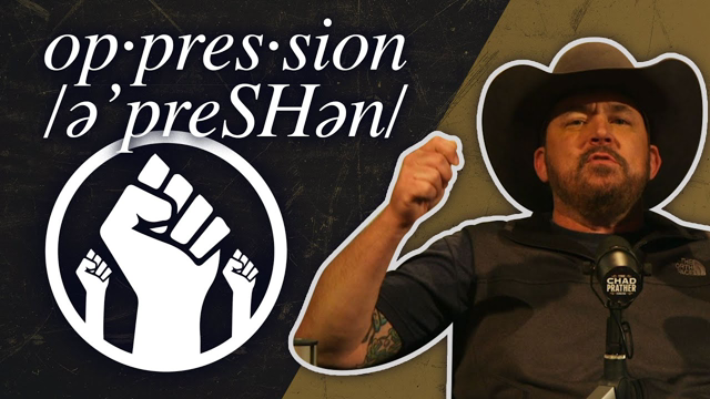 Stop Wearing Oppression Like a Badge of Honor | @Chad Prather