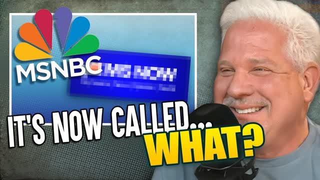 "The WORST Rebranding I've Ever Heard!" - Glenn Beck REACTS to MSNBC's Abysmal Name Change