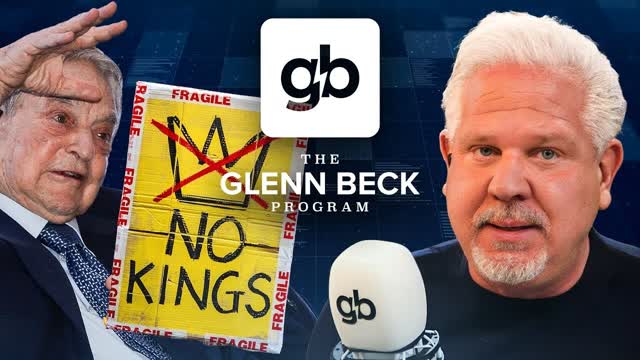 Glenn Beck EXPOSES George Soros and the "No Kings Protest" FRAUD