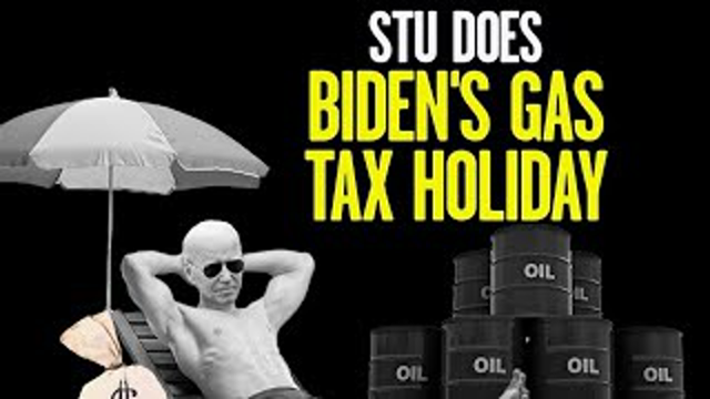 Debunking Biden's Gas Tax Holiday Myths | @Stu Does America