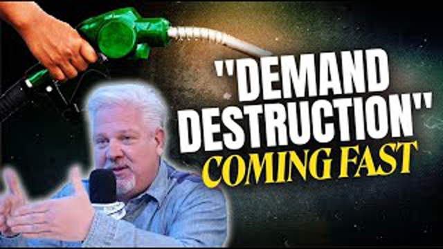 How ‘Demand DESTRUCTION’ Could WIPE OUT OIL in America | @Glenn Beck