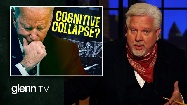 President Biden’s Mental Fitness: The SERIOUS Conversation America MUST Have | GlennTV | Ep 187