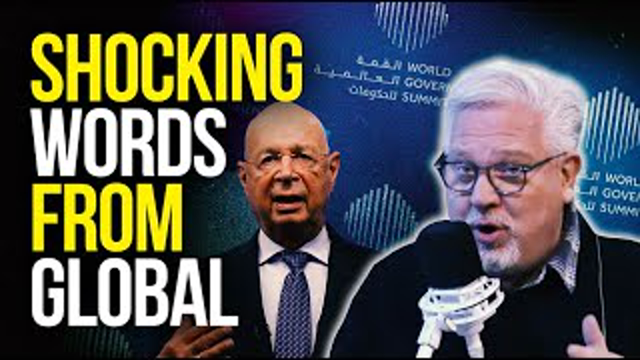 LISTEN: Elites Tease Our ‘NEW WORLD ORDER’ at Global Summit | @Glenn Beck
