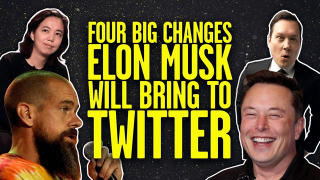 The Four Big Changes Elon Musk Will Bring to Twitter | @Stu Does America