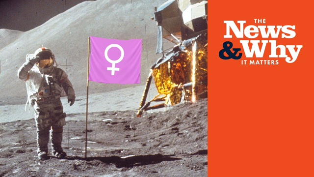 Dems Who Can't Define 'WOMAN' to Land First WOMAN on the Moon | The News & Why It Matters | Ep 988