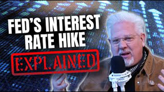 Why the Fed's Interest Rate Hike Will Make YOU PAY | @Glenn Beck