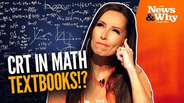 WAR ON YOUR CHILDREN: Florida Catches CRT in MATH Textbooks?! | The News & Why It Matters | 4/22/22