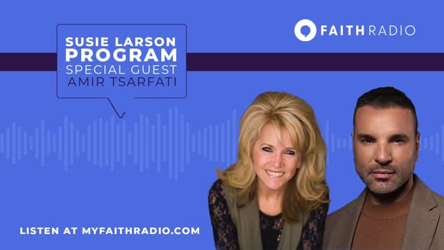 Amir Tsarfati Amir Joins Faith Radio with Susie Larson