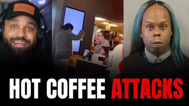 McDonald�s Workers Attacked With Hot Coffee in Separate Incidents ?