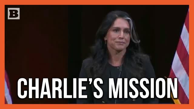 Tulsi: "Countless People Around the World" Will Carry on Charlie Kirk's Mission