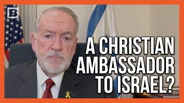 Mike Huckabee on Being a Christian Ambassador to Israel