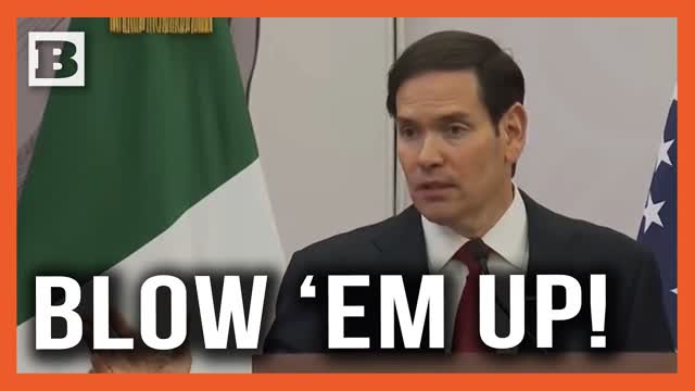 Rubio Has a Simple Solution for Drug Smugglers: Blow 'Em UP!