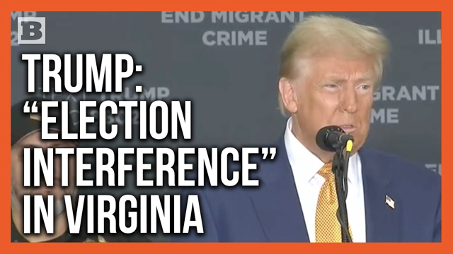 Trump: Non-Citizens Being on Virginia Voter Rolls Is "Election Interference"