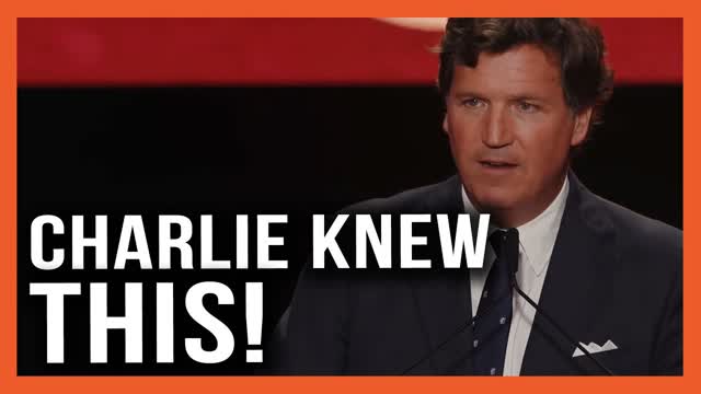 Tucker Carlson: Charlie Had No Hate in His Heart Because He Knew THIS