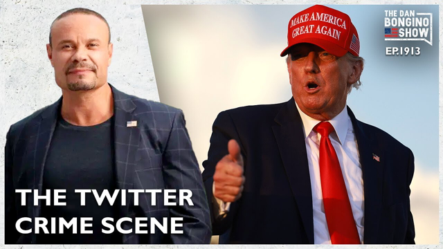 Dan Bongino: The Twitter Crime Scene Exposed | Dan Bongino Show