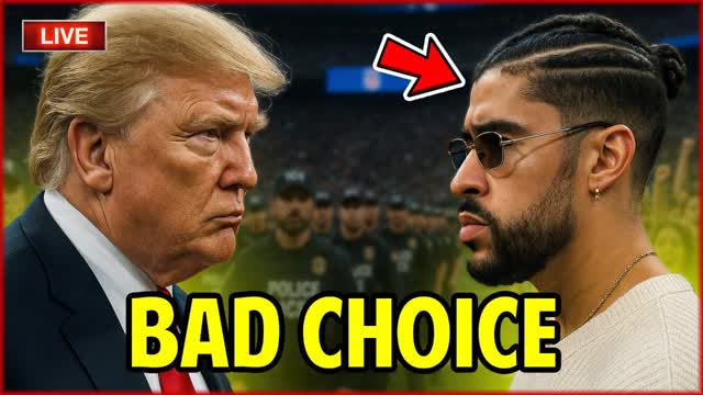 ? TRUMP Furious Over Bad Bunny Super Bowl Halftime Show