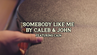 Caleb & John - Somebody Like Me ft. CAIN (Official Lyric Video)