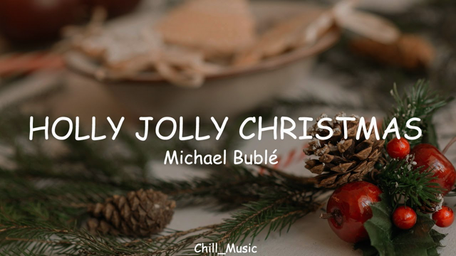 Michael Bublé - Holly Jolly Christmas (Lyrics) (Loop Video)