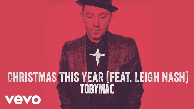 TobyMac - Christmas This Year (Audio) ft. Leigh Nash