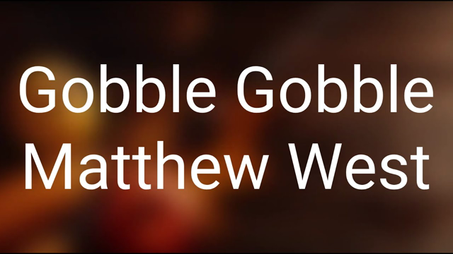 Matthew West - Gobble Gobble (Lyrics)