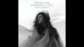 Somebody to You (feat. Andrew Ripp) - Rachael Lampa