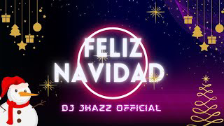 FELIZ NAVIDAD (CHRISTMAS DISCO MIX 2024) - DJ JHAZZ