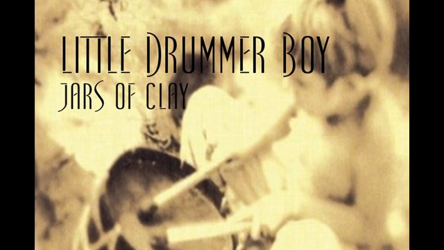 Little Drummer Boy - Jars of Clay