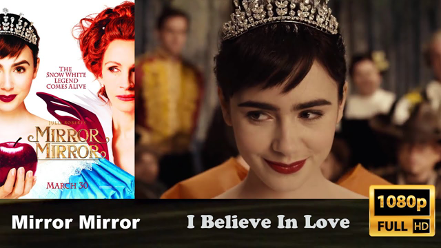 I Believe In Love | Mirror Mirror | 1080p | Full HD | Lily Collins