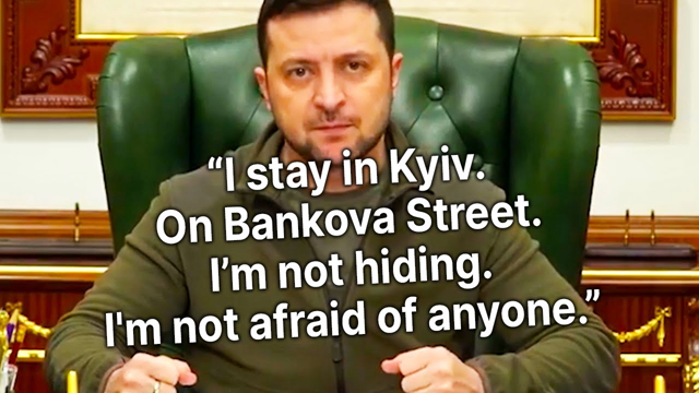 ZELENSKY DEFIANT: "I will stay in Kyiv. I’m not hiding. I'm not afraid of anyone."