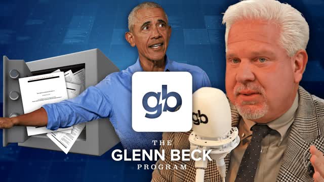 Obama will hate this TOP SECRET report Gabbard released | The Glenn Beck Program | Hour One 7/23/25