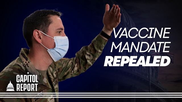 Vaccine Mandate for Members of the Military Repealed | Trailer | Capitol Report