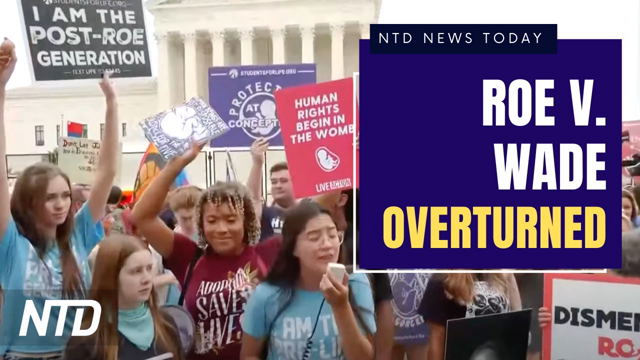 Supreme Court Overturns Roe v. Wade; Economist: Next Stage of Inflation Coming | NTD