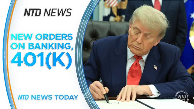 Trump To Sign Executive Orders on Debanking, 401(K)s; FBI to Help Locate TX Democrats, Senator Says