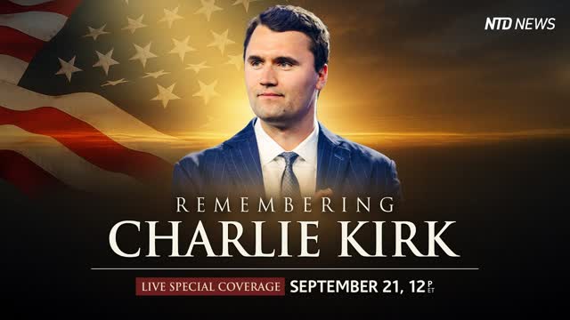 LIVE? Remembering Charlie Kirk: NTD Live Special Coverage