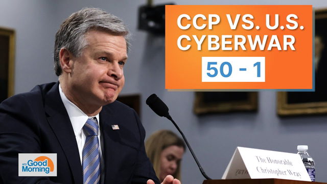FBI Director Says CCP Hackers Outnumber U.S. Cyber Agents 50-1; 3 U.S. Soldiers Die in Apache Crash