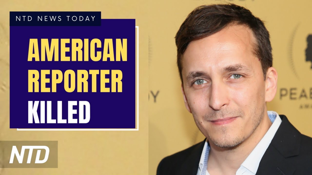 US Reporters Killed in Ukraine; Netherlands, Austria Start UN Action Over MH17; Tom Brady Un-Retires